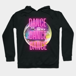 DANCE, DANCE, DANCE Hoodie